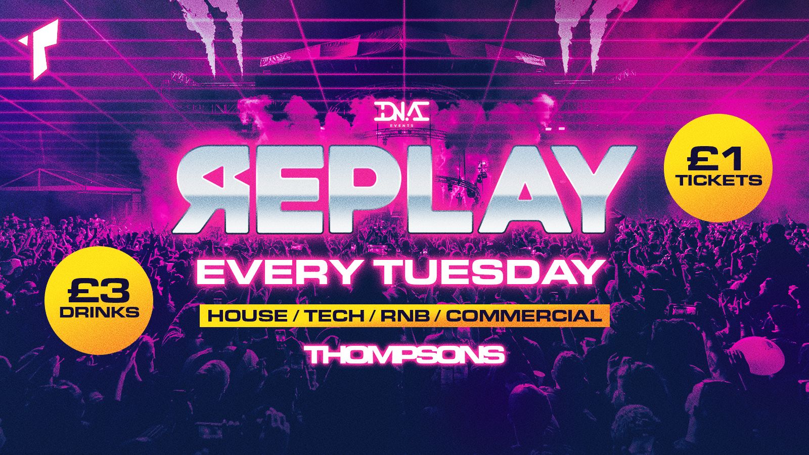 Replay Tuesdays at Thompsons – £1 Entry & £5 Doubles!