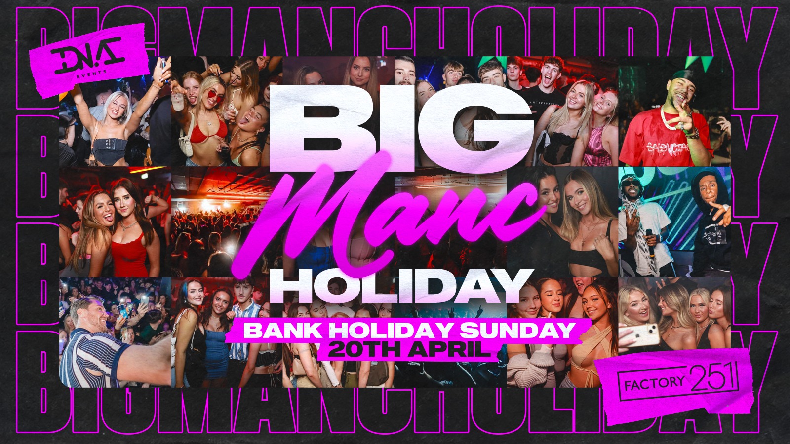 The Big Manc Holiday – Bank Holiday Sunday at Factory – Free Entry 🚀