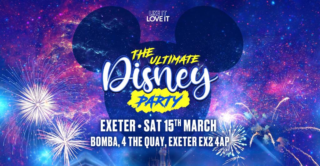 The Ultimate Disney Party Is Coming To Exeter!