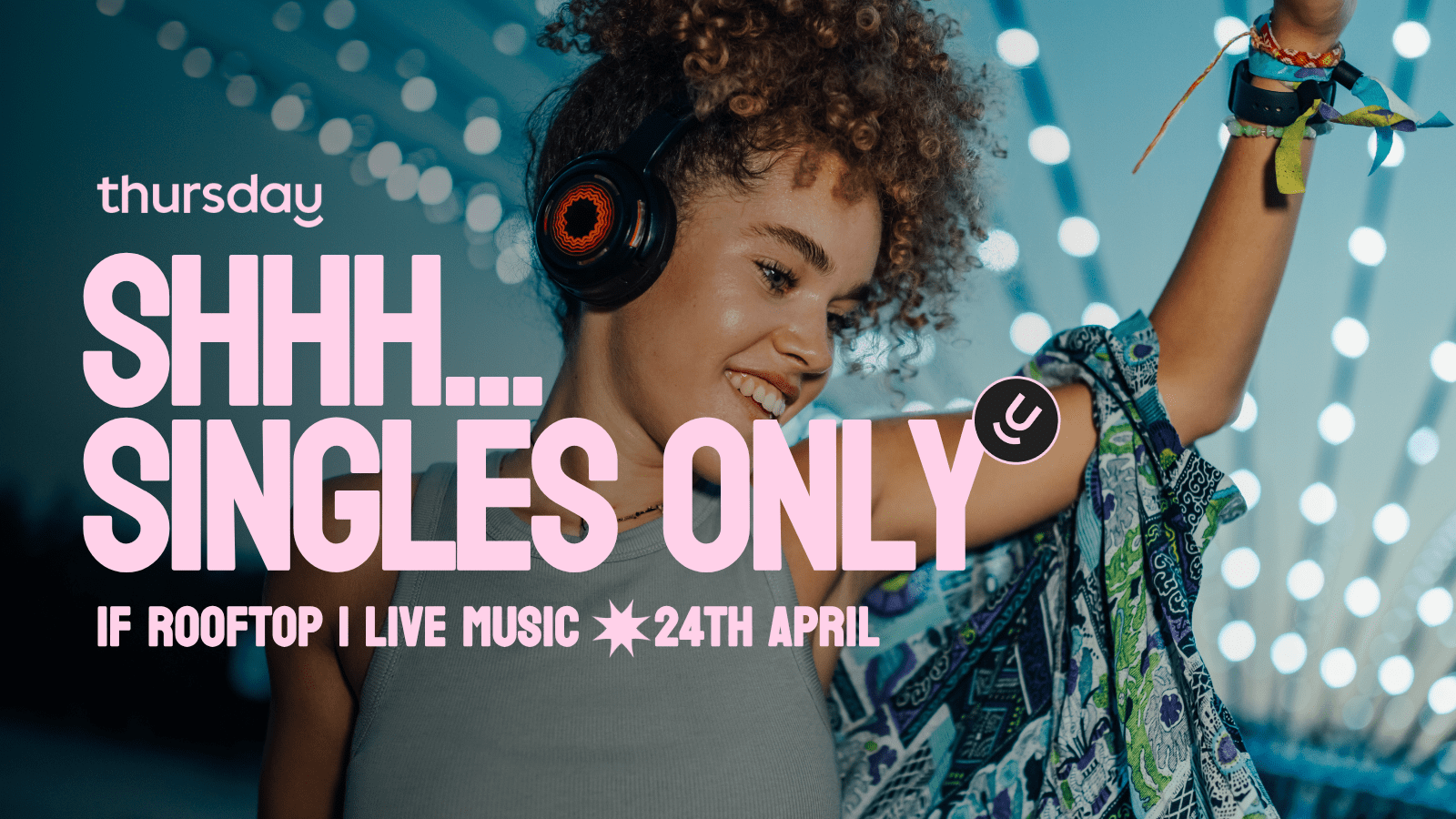Thursday | IF Rooftop (Covered) | Leeds