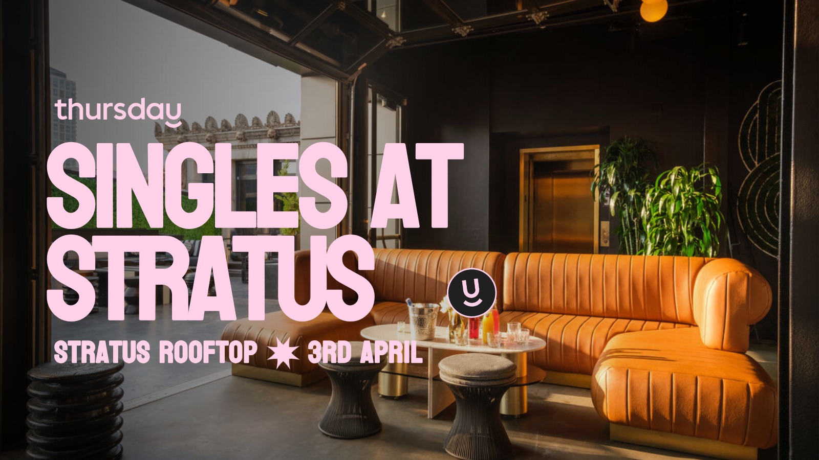 Thursday | Singles at Stratus | Philadelphia