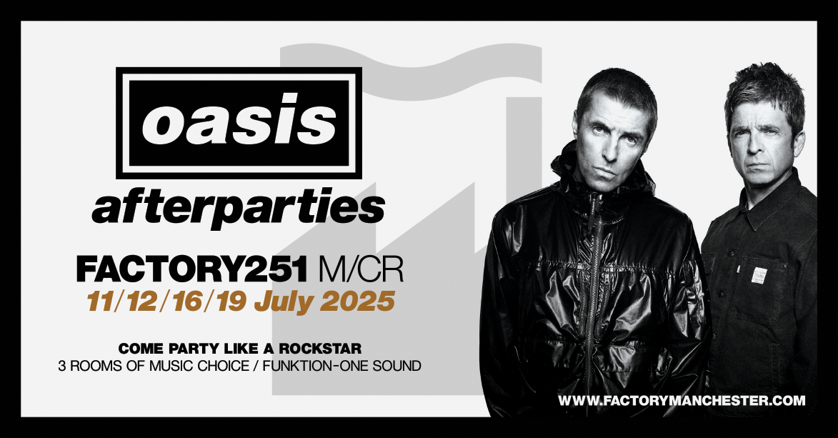 FACTORY SATURDAYS – OASIS AFTERPARTY!