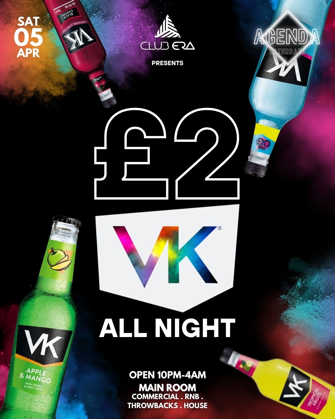 AGENDA SATURDAYS  – £2 VKS ALL NIGHT