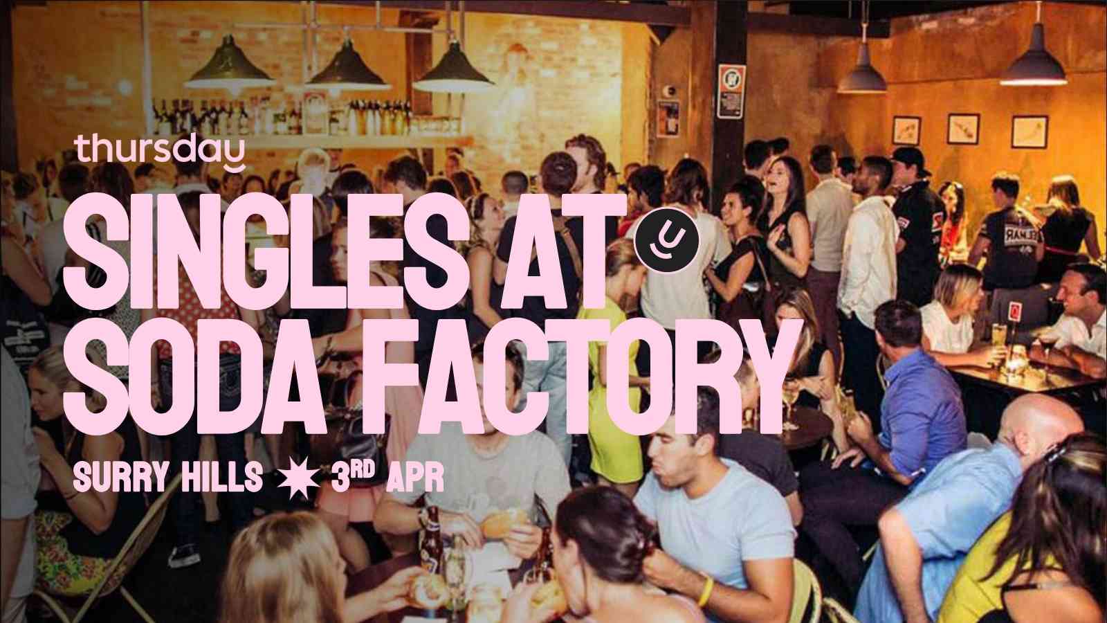 Thursday | 🥤 Soda Factory (ages 22-39) | Surry Hills