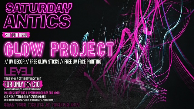 SATURDAY ANTICS – GLOW PROJECT
