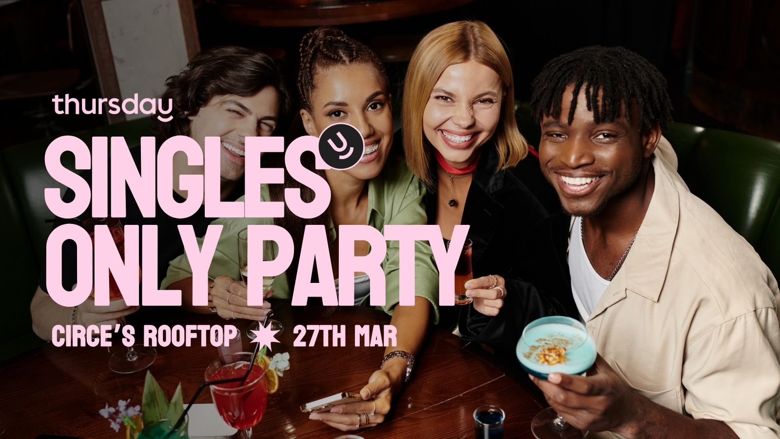 Thursday | Circe’s Rooftop (Covered) | Waterloo