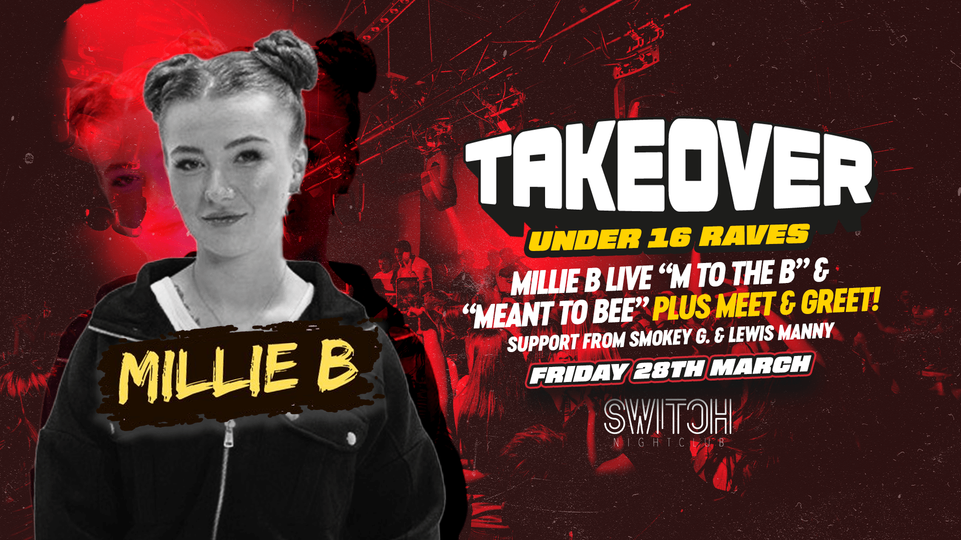Takeover Under 16 Raves with MILLIE B | Switch, Preston
