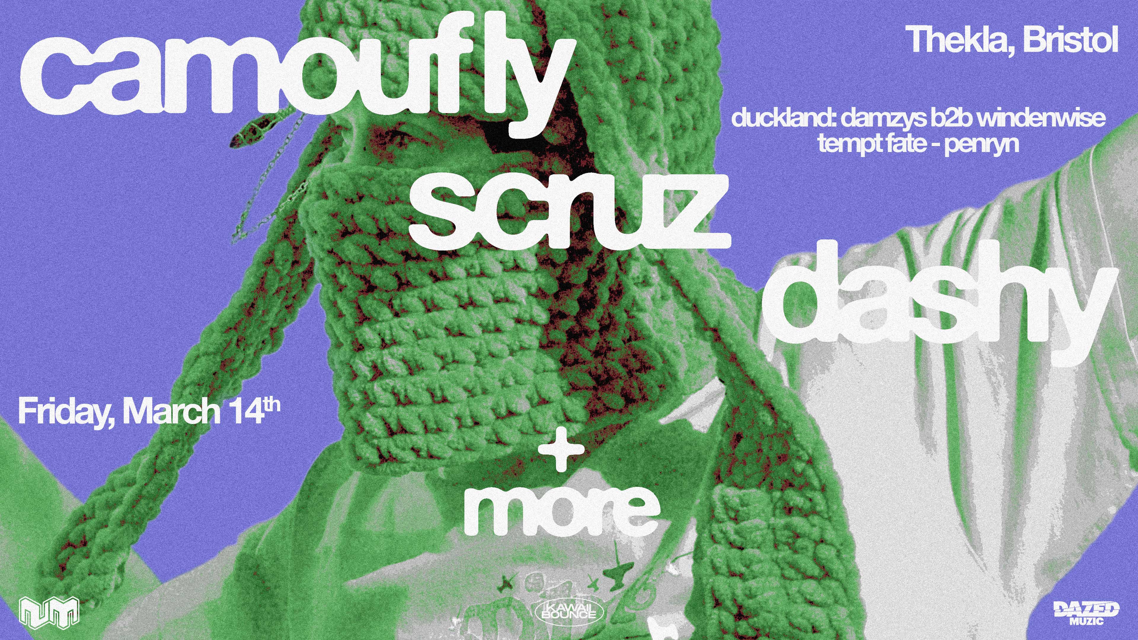 camoufly [Bristol headline] + Scruz, Dashy & More