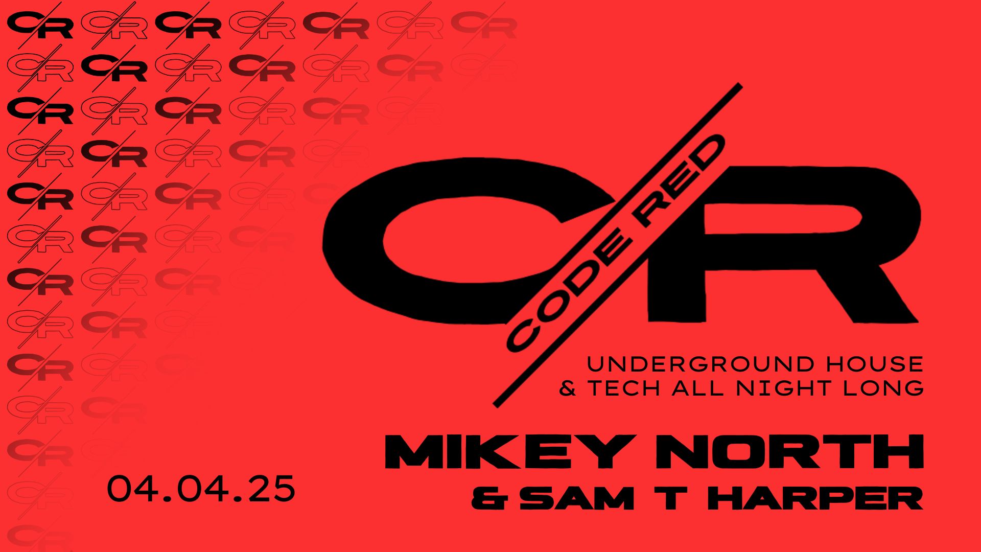 CODE RED II – DJ Mikey North & Sam T Harper