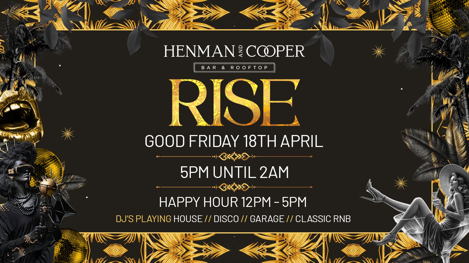 HENMAN & COOPER PRESENTS ‘RISE GOOD FRIDAY’ (Good Friday, Birmingham)