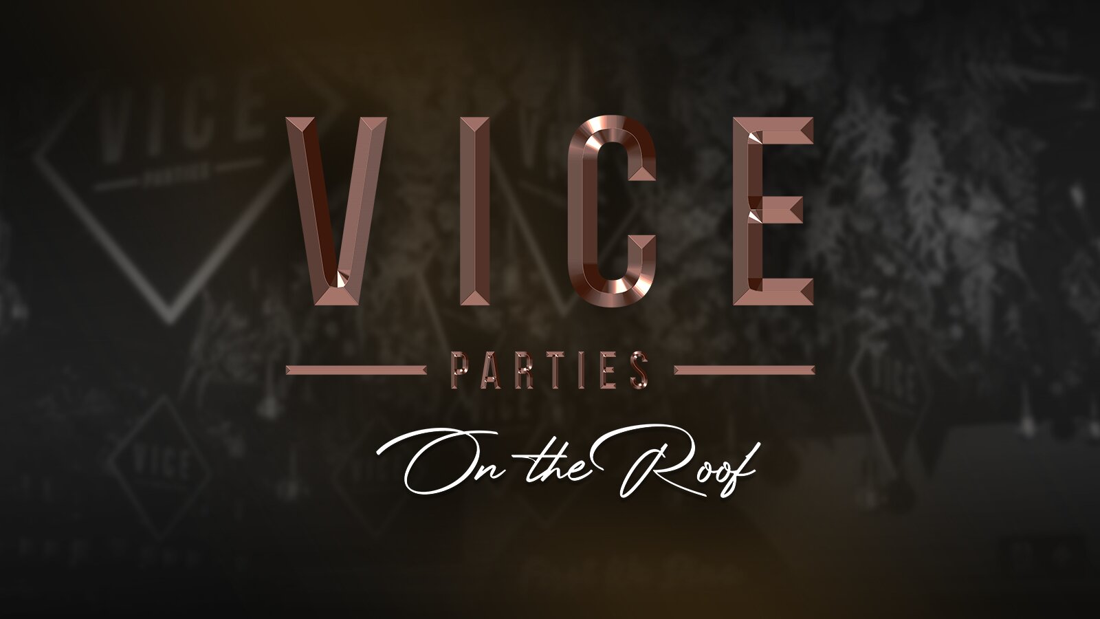 Vice Parties On The Roof  – 22/08/25
