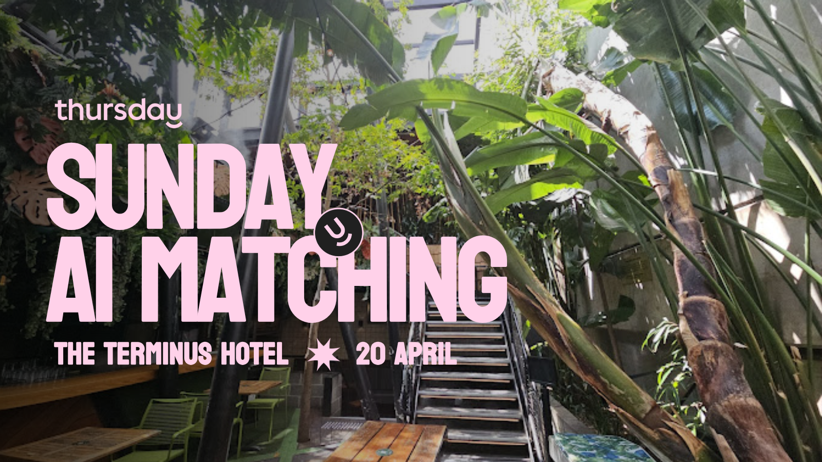 Sunday |  AI Match Public Holiday Eve | Terminus (Matching powered by Matchbox) | Melbourne
