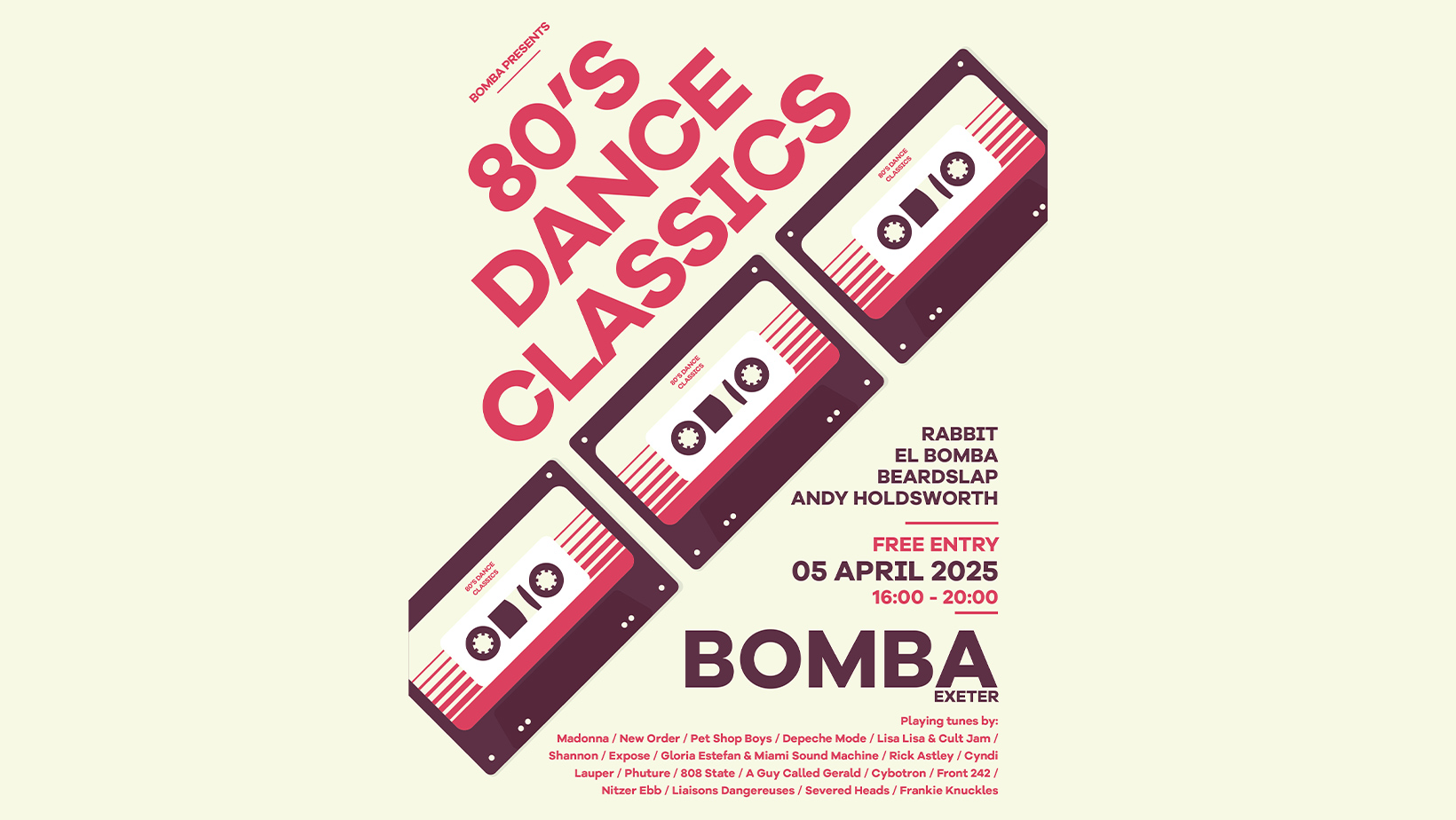 80’s Dance Classics – Day Party Free Entry – Sat 05 April – Bomba – Exeter