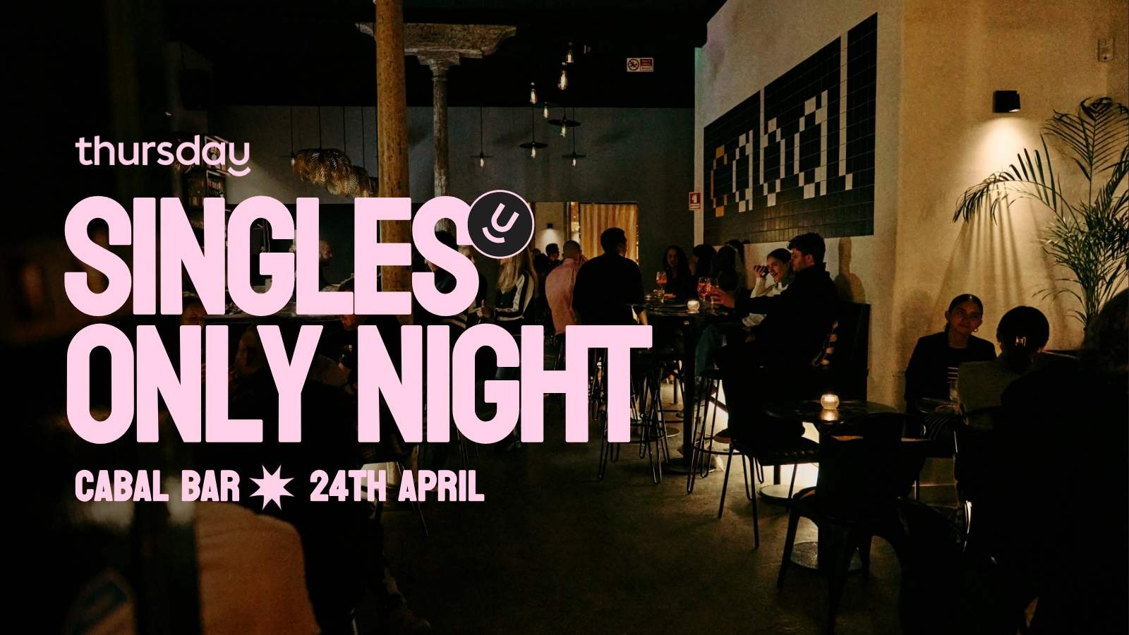 Thursday | Cabal Bar | Under 35s Singles Night