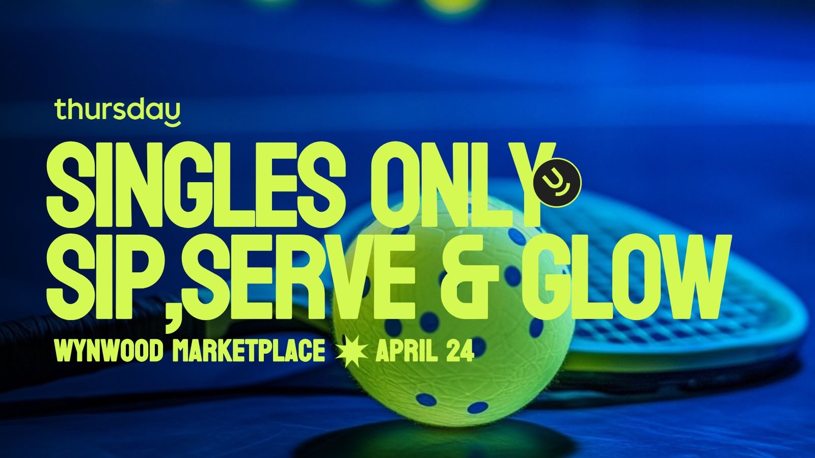 Thursday | Glow in the Dark Skate & Pickle | Wynwood Marketplace