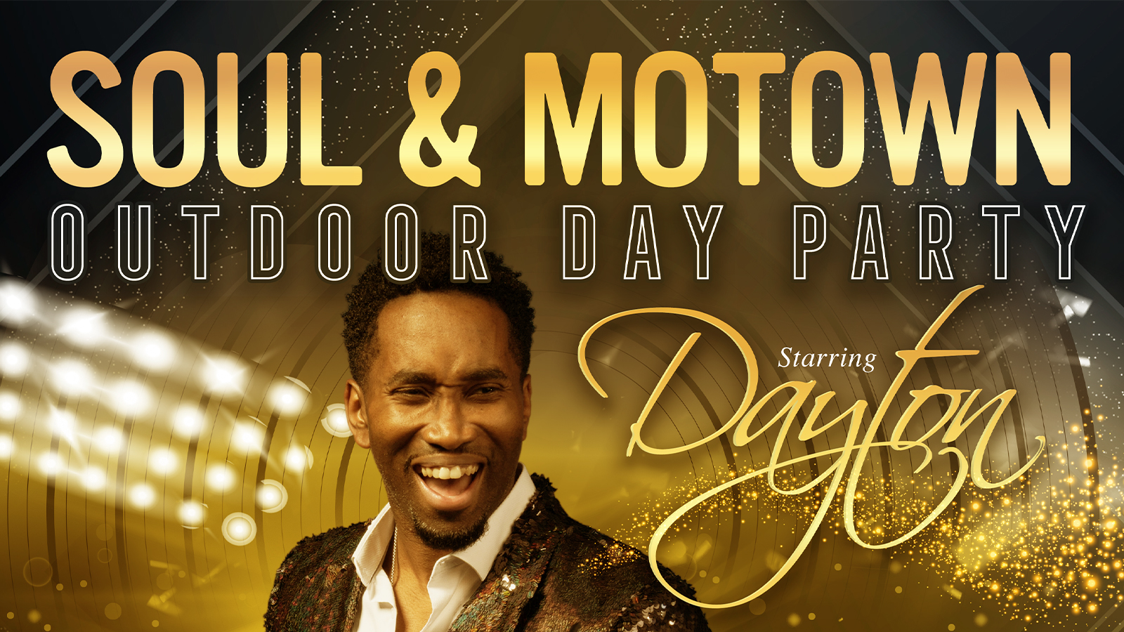 🚨 LAST FEW TICKETS! Soul & Motown Day Party – starring Dayton Grey