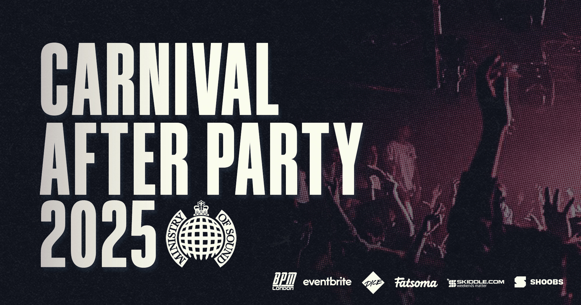 Ministry of Sound, Official Carnival After Party 2025  🔊 BOOK NOW 🔊
