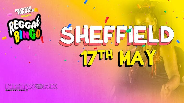 Reggae BINGO Sheffield – Sat 17th May @ NETWORK