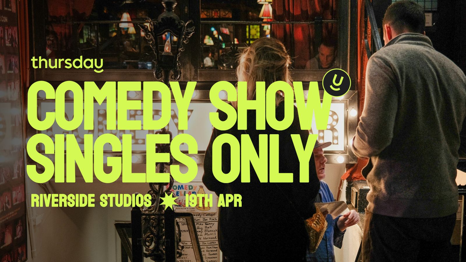 Saturday | Singles Comedy Show! | Riverside Studios