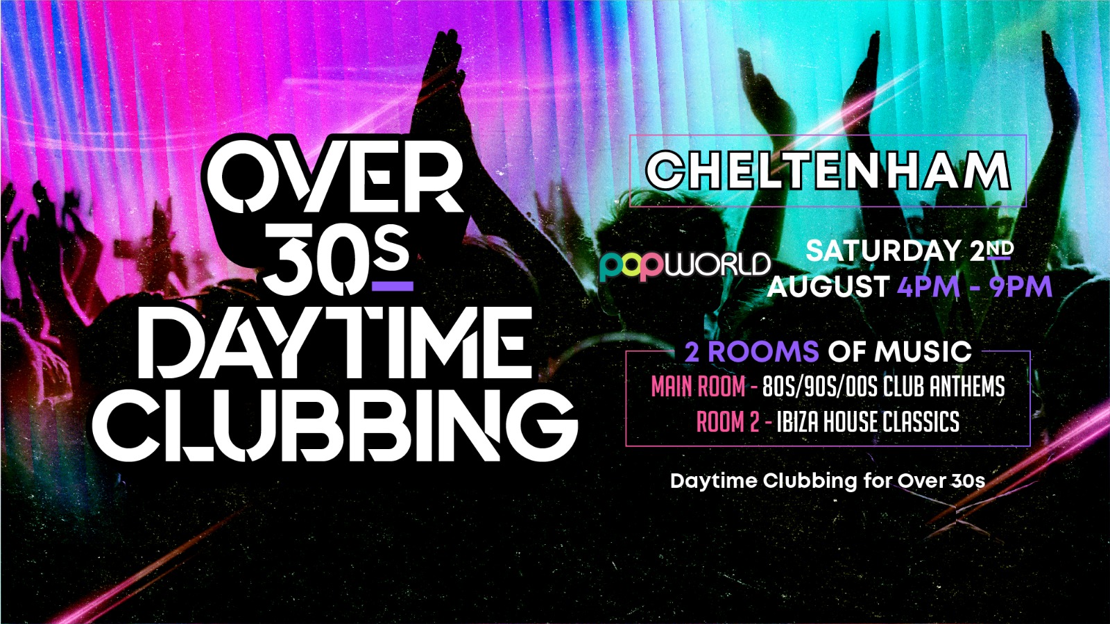 OVER 30s DAYTIME CLUBBING – CHELTENHAM🕺🏽