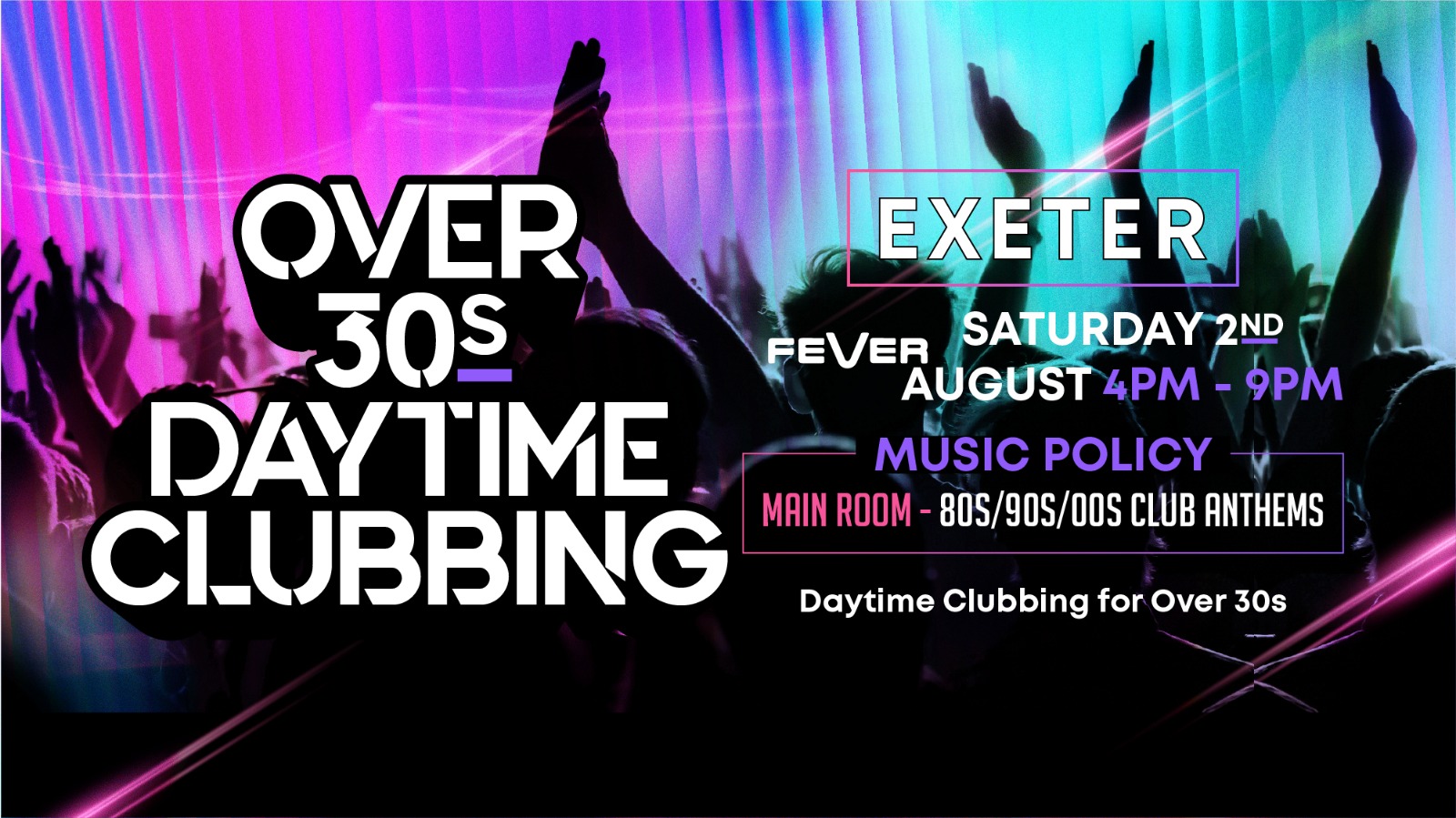 OVER 30s DAYTIME CLUBBING – EXETER🕺🏽