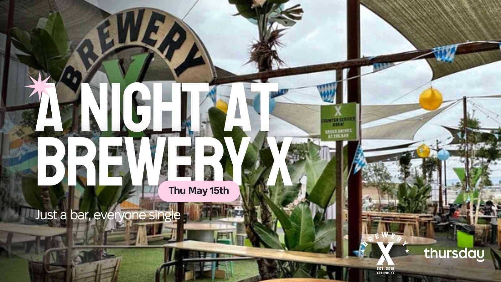 Thursday | Brewery X | Orange County