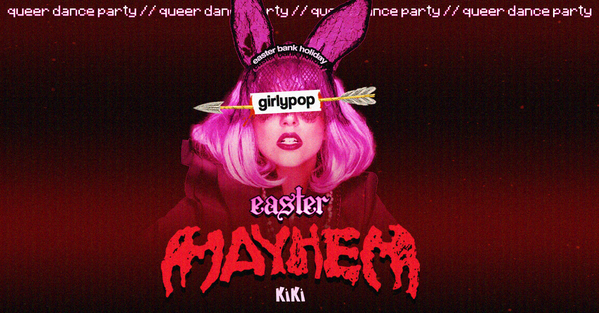 easter mayhem – queer dance party