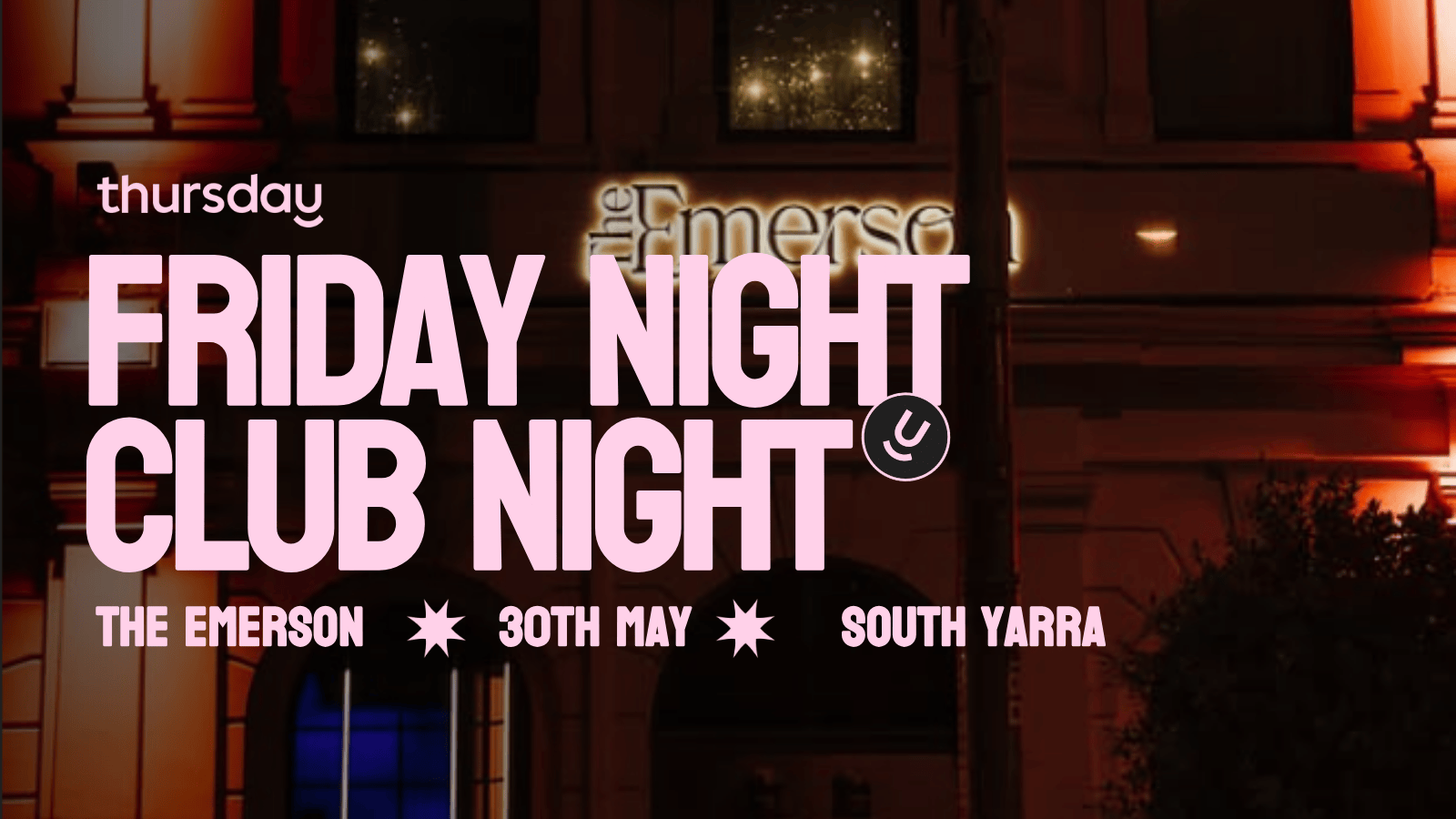 Friday | The Emerson | South Yarra