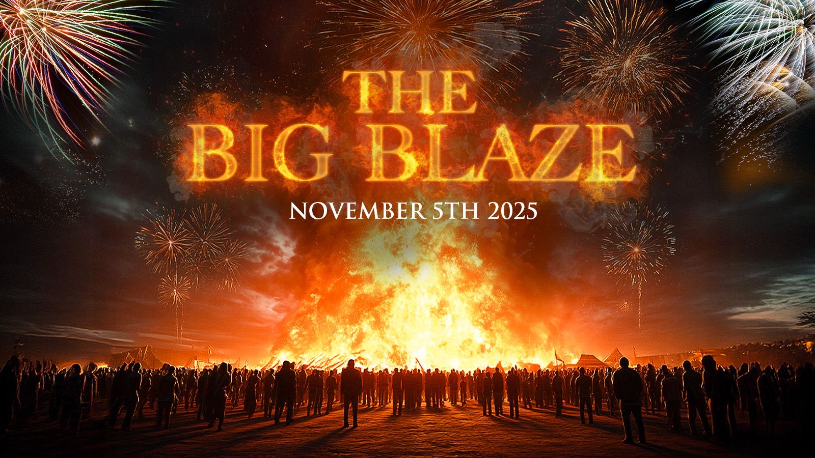 BIG BLAZE – Nov 5th