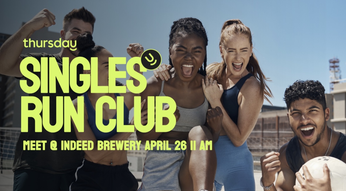 Thursday | Singles Run Club – Your Pace or Mine? | Indeed Brewing
