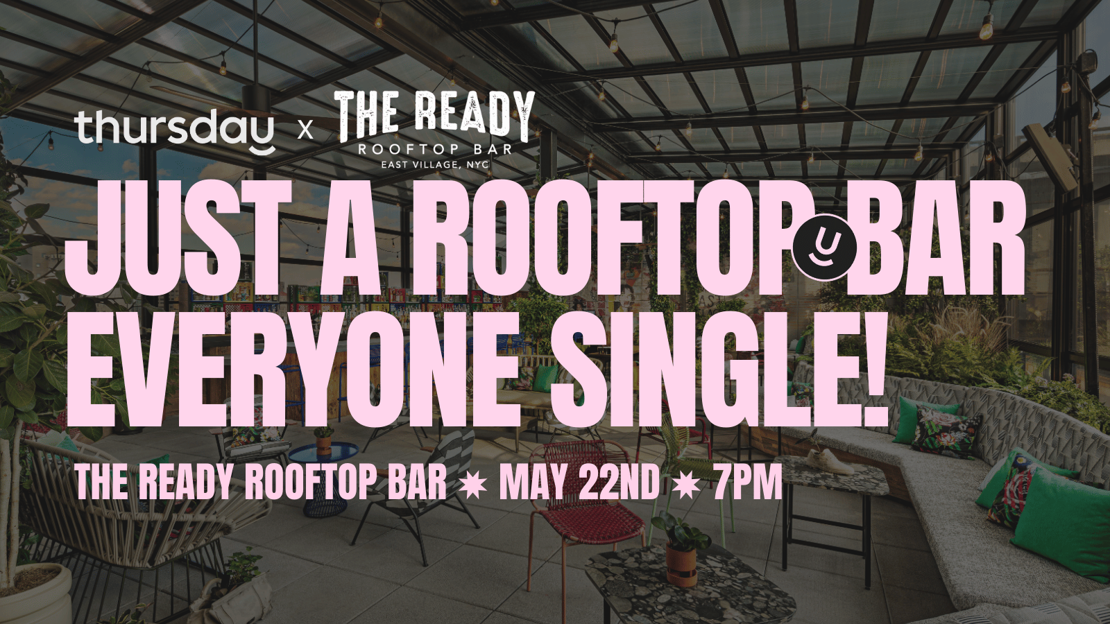 Thursday | The Ready Rooftop Bar | NYC