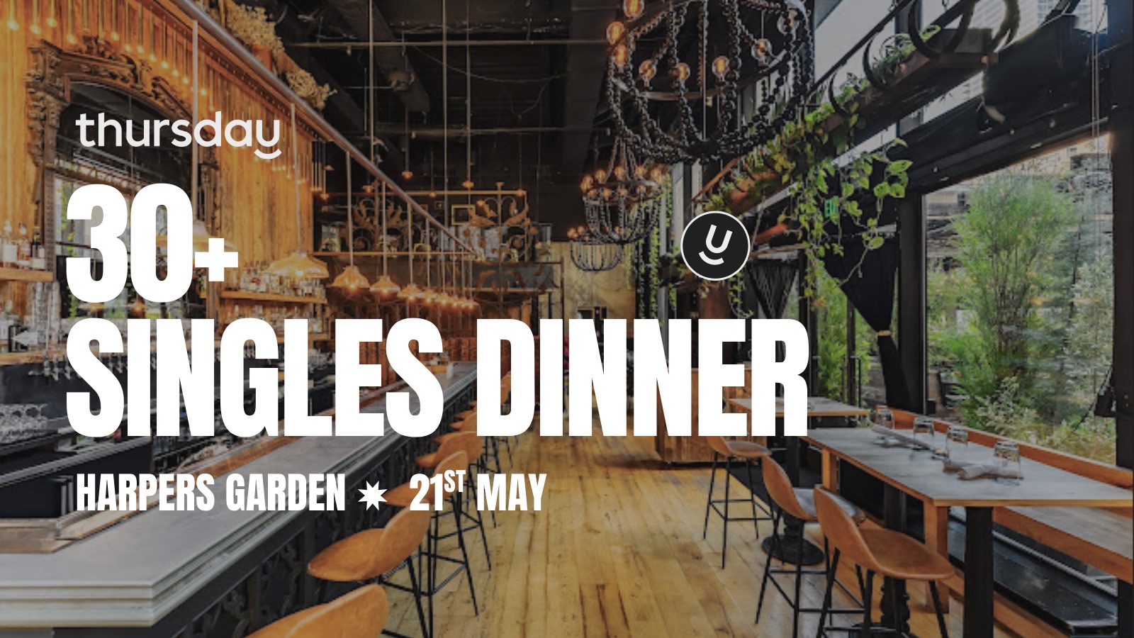 Thursday | 30+ Singles Dinner at Harper’s Garden | Philadelphia