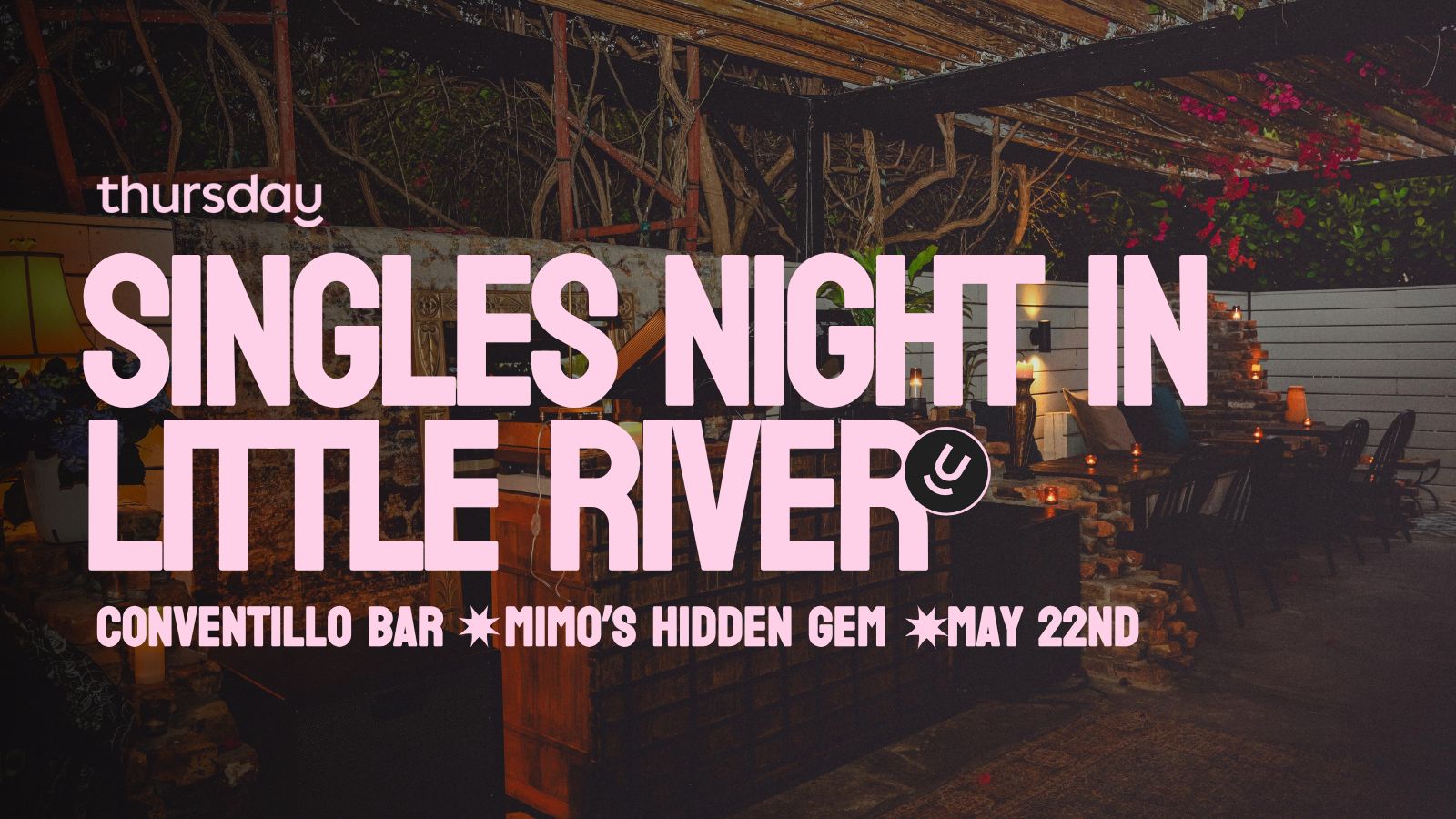 Thursday | Conventillo Intimate Singles Night | Little River