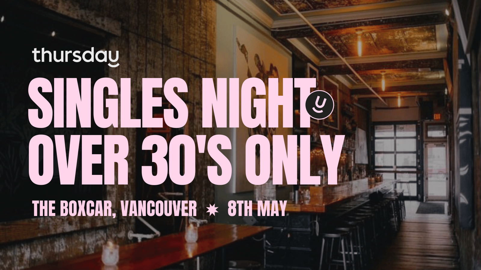 Thursday | The Boxcar (over 30s) | Vancouver