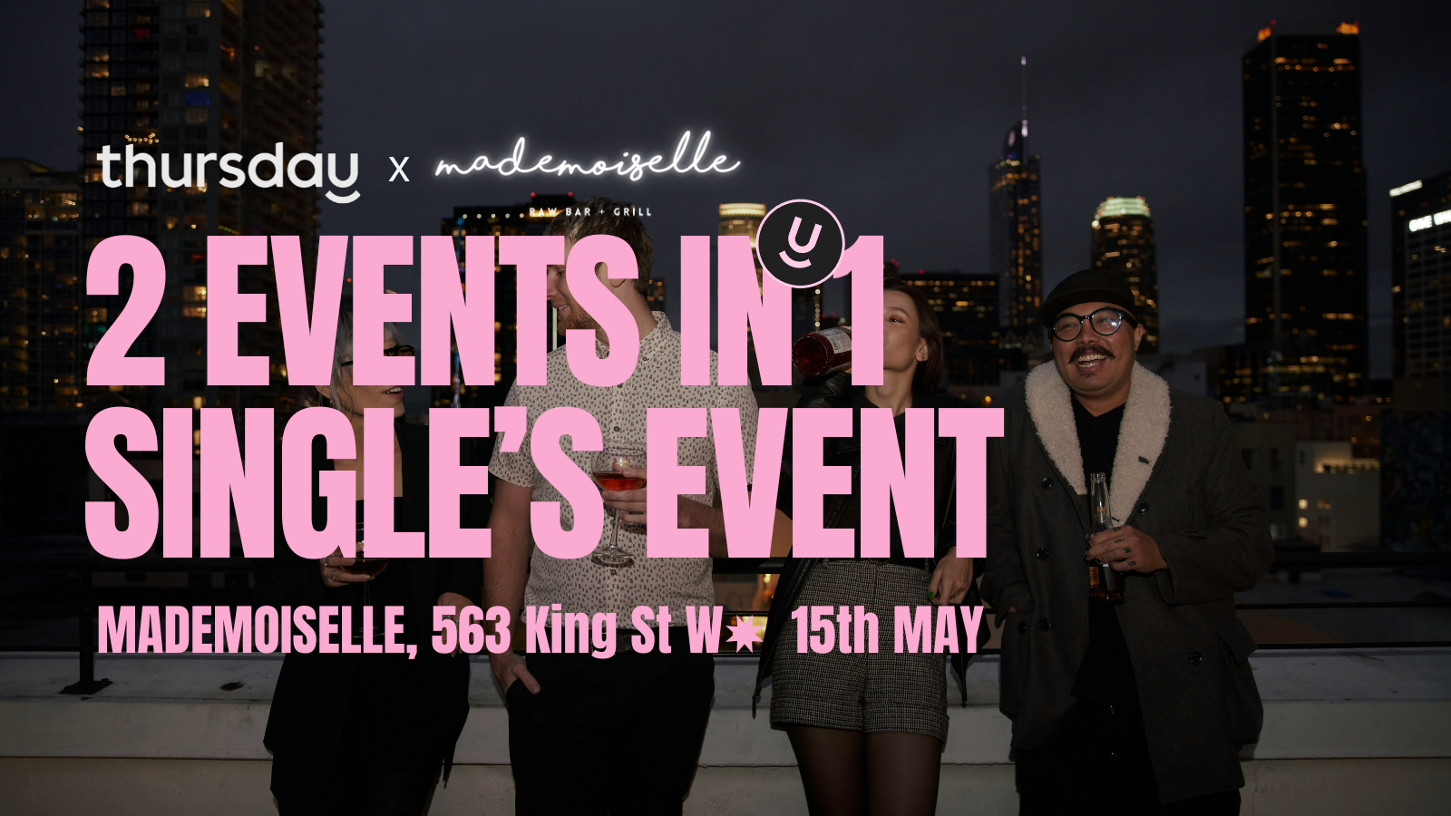 Thursday | Mademoiselle (2 Events In 1) | Toronto