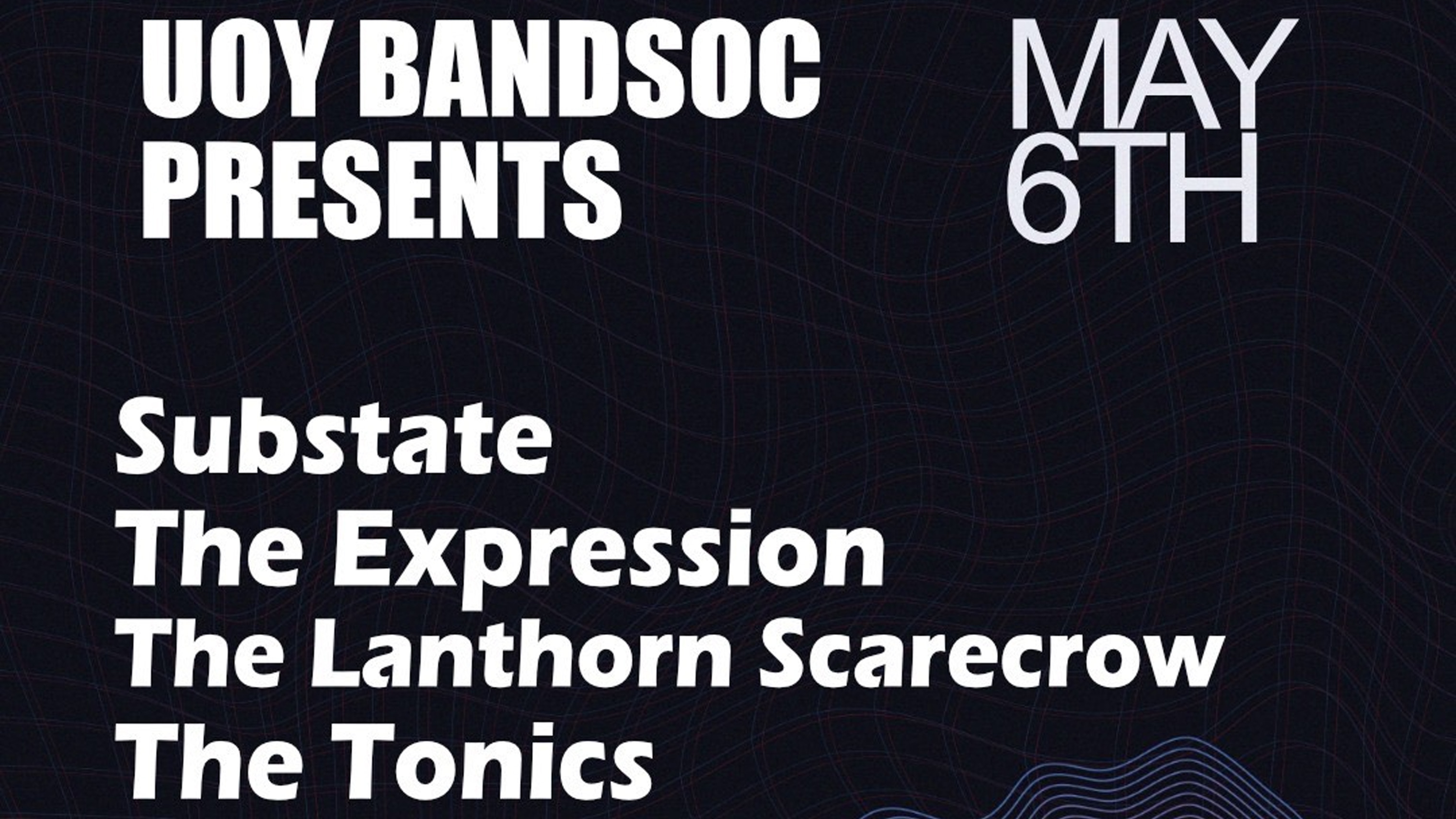 UoY Bandsoc Presents… Substate + Guests!