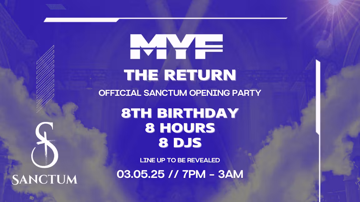 MYF – THE RETURN / THIS SATURDAY / Sanctum Bournemouth