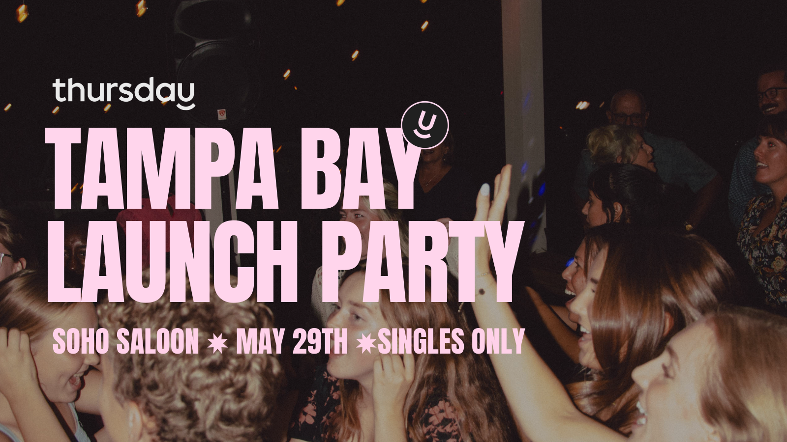 Thursday | Singles Launch Party | Tampa Bay