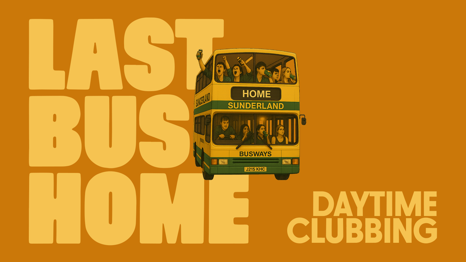 Last Bus Home / Daytime Clubbing