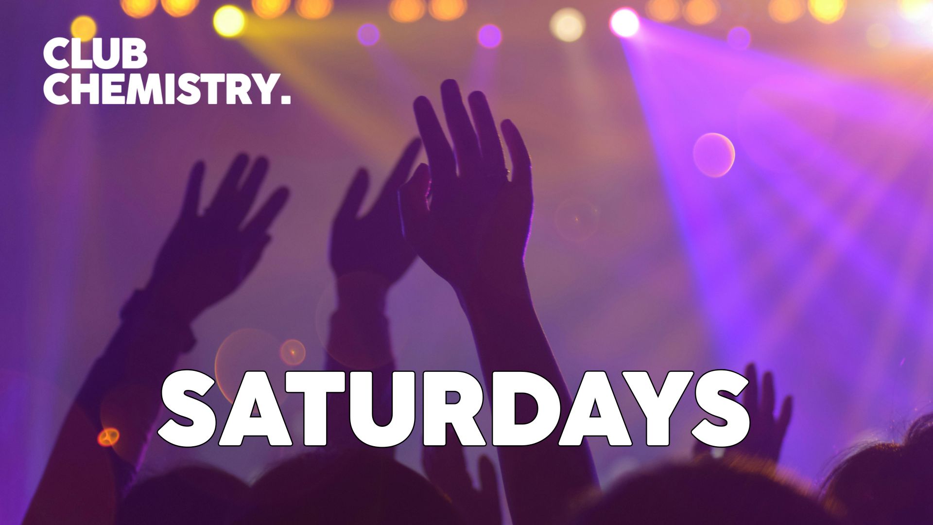 Chemistry Saturdays 🔥 Legendary nights. Every week.
