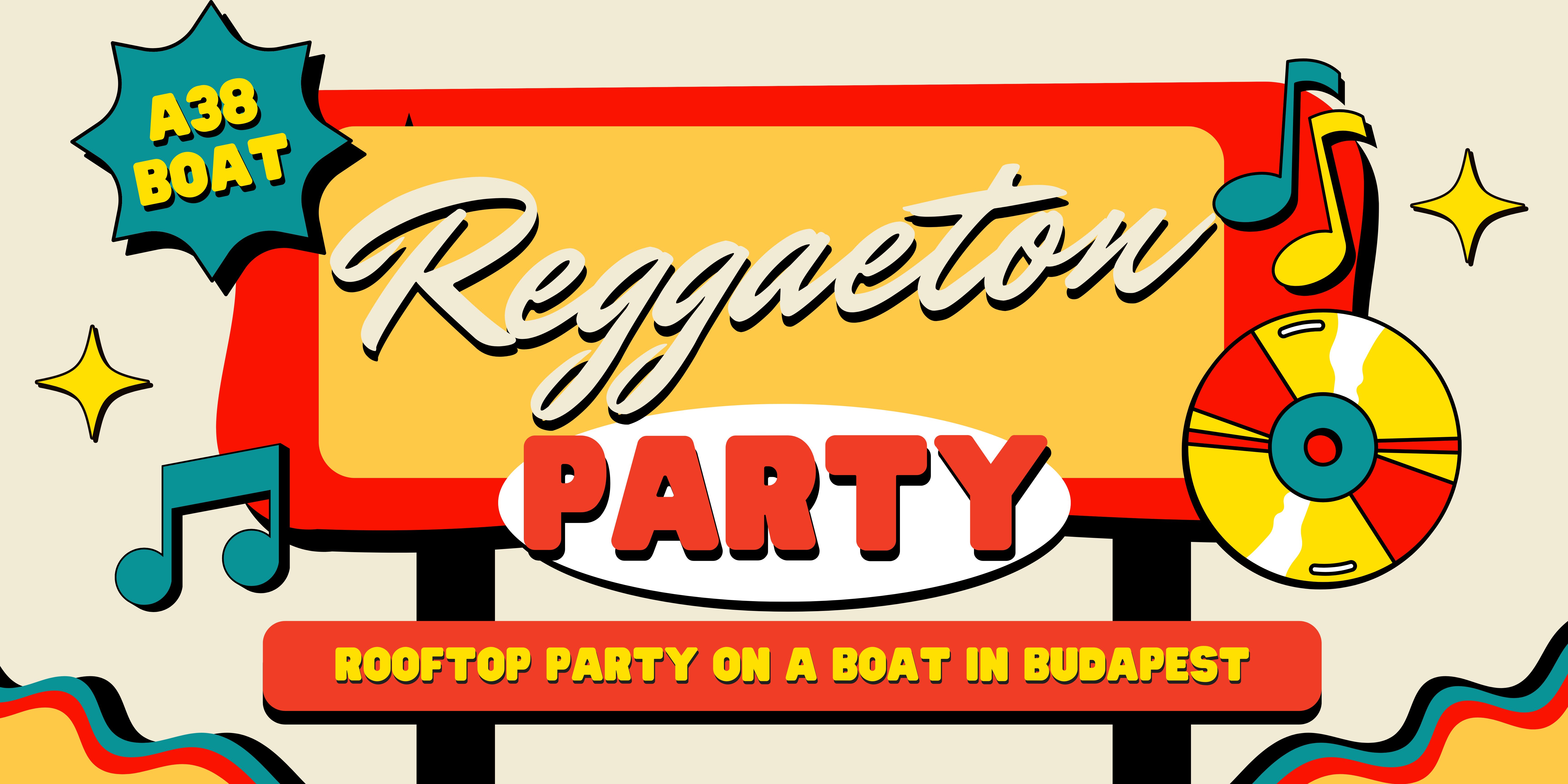 Reggaeton Party (Budapest) Rooftop Boat Party!