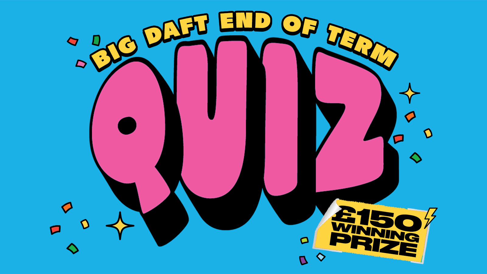 The Big Daft End of Term Quiz