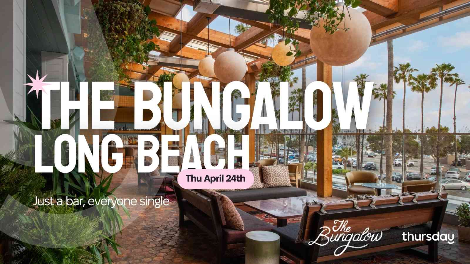 Thursday | The Bungalow Long Beach | Orange County