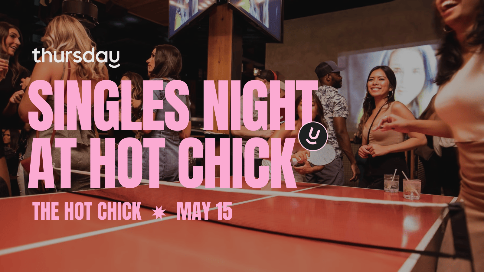 Thursday | Singles Night at Hot Chick | Old Town Scottsdale