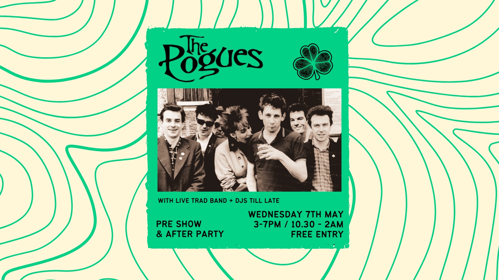 THE POGUES : PRE SHOW AND AFTER PARTY