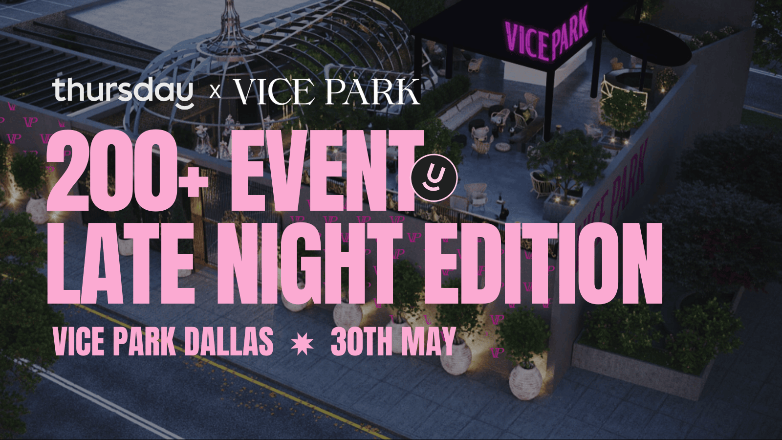 Friday | Vice Park | Dallas