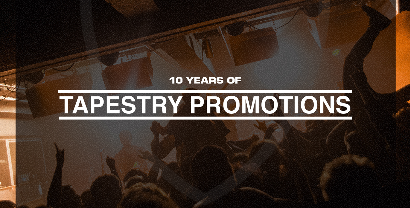 10 YEARS OF TAPESTRY PROMOTIONS