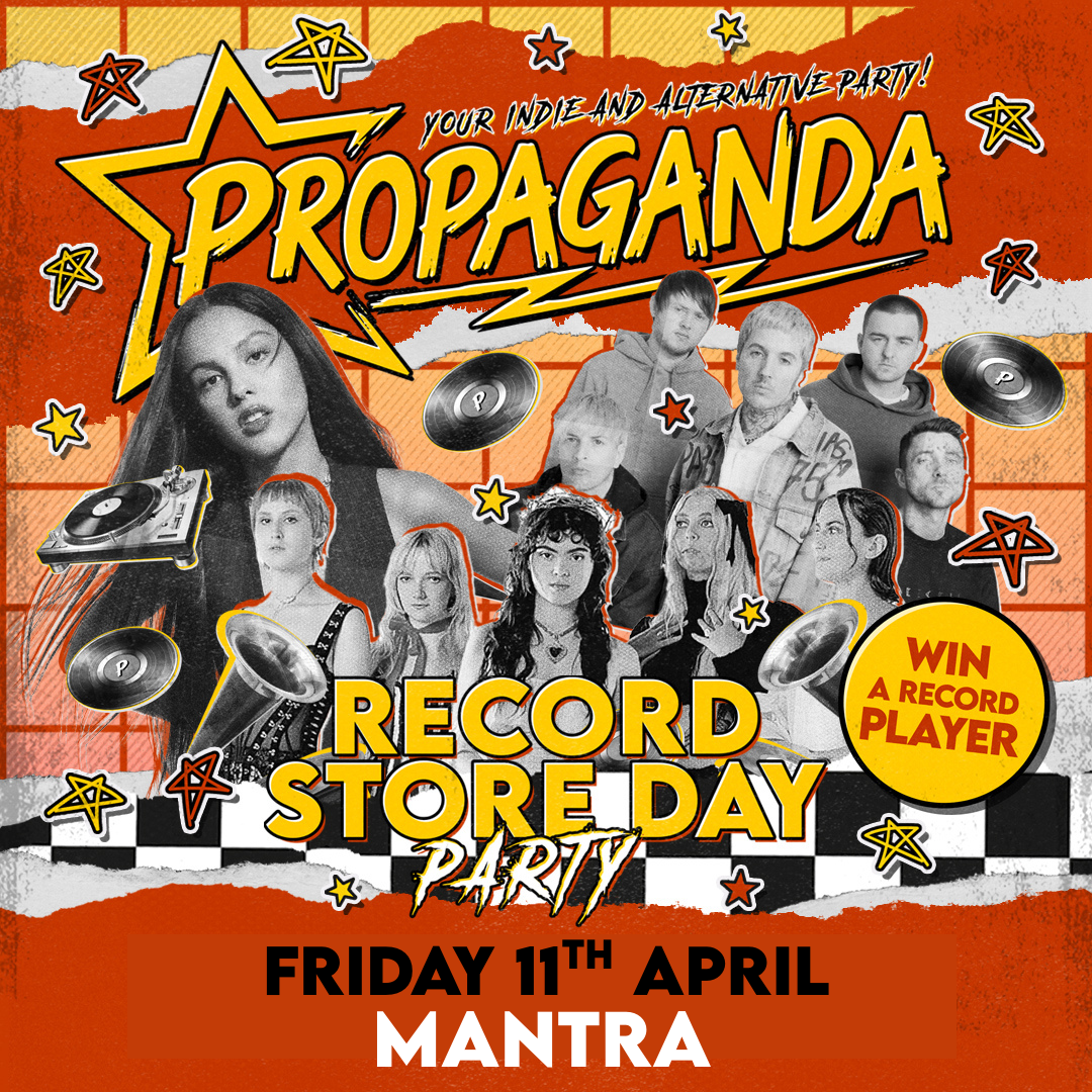 TONIGHT – Propaganda Norwich – Record Store Day Party at Mantra!