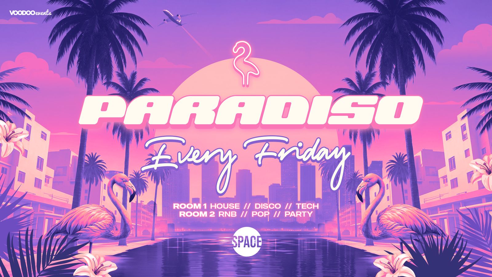 Paradiso Fridays @ Space Leeds – 2nd May