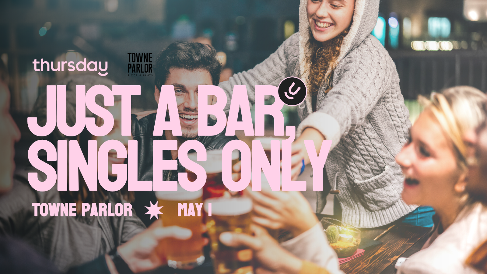Thursday | Singles Night | Cinco De Mayo Themed | Towne Parlor